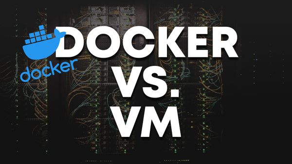 Docker vs. Virtuelle Maschinen: Ein Vergleich und ihre jeweiligen Einsatzszenarien